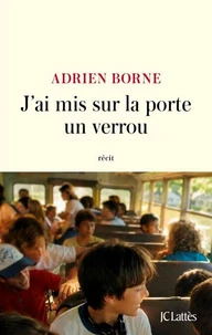 J'ai mis sur la porte un verrou
