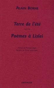 Terre de l'été suivi de Poèmes à Lislei