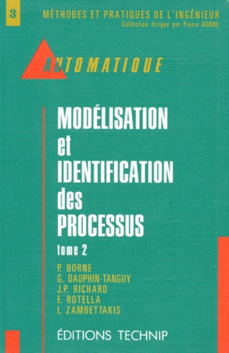  BORNE PIERRE - Modelisation Et Identification Des Processus. Tome 2.