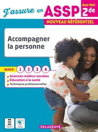 Accompagner la personne 2de Bac Pro ASSP