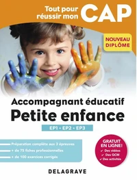 Tout pour réussir mon CAP Accompagnant éducatif petite enfance