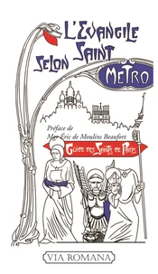 L'évangile selon saint Métro