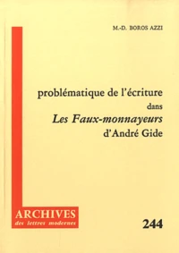 La problématique de l'écriture dans Les Faux-monnayeurs d'André Gide
