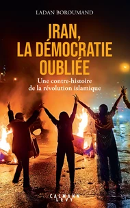 Iran, la démocratie oubliée