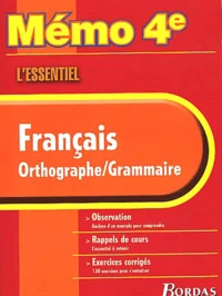Francais Orthographe-Grammaire 4eme. L'Essentiel