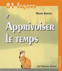 81 Façons d'Apprivoiser le temps