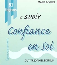 81 Facons D'Avoir Confiance En Soi