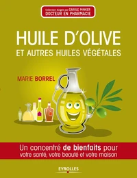 Huiles d'olive et autres huiles végétales