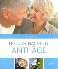 Le guide Hachette anti-âge