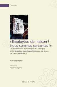 "Employées de maison ? Nous sommes servantes !"