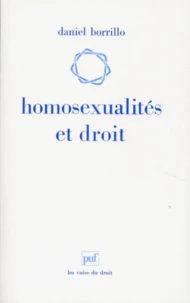 Homosexualites Et Droit. De La Tolerance Sociale A La Reconnaissance Juridique