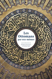 Les Ottomans par eux-mêmes