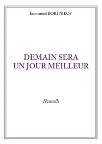 Demain sera un jour meilleur