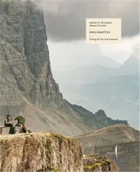 The Dolomites A Protected Landscape
