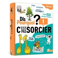 Dis pourquoi ? C'est pas sorcier !