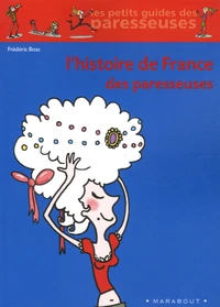 L'Histoire de France des paresseuses