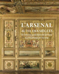 L'Arsenal au fil des siècles