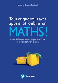 Tous ce que vous avez appris et oublié en Maths !