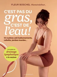 C'est pas du gras, c'est de l'eau !