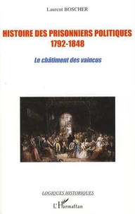Histoire des prisonniers politiques 1792-1848