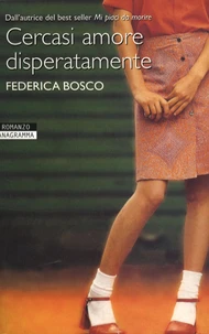 Cercasi amore disperatamente