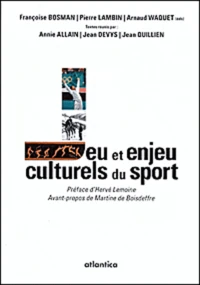 Jeu et enjeu culturels du sport