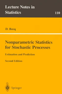 NOMPARAMETRIC STATISTICS FOR STOCHASTIC PROCESSES.