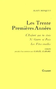 Les trente premières années