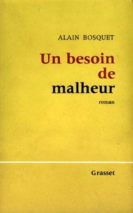 Un besoin de malheur