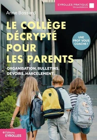 Le collège décrypté pour les parents