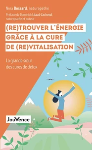 (Re)trouver l'énergie grâce à la cure de (re)vitalisation