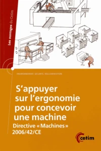 S'appuyer sur l'ergonomie pour concevoir une machine