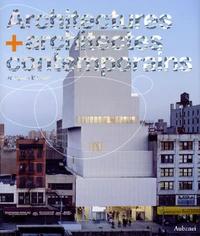 Architectures + architectes contemporains