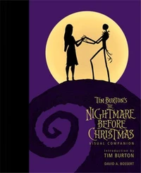 Tim Burton's The Nightmare Before Christmas Visual Companion (Commemorating 30 Years) /anglais