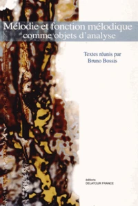 Mélodie et fonction mélodique comme objets d'analyse