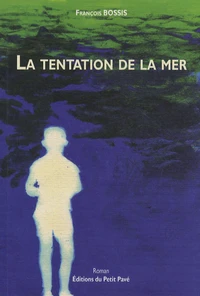 La tentation de la mer