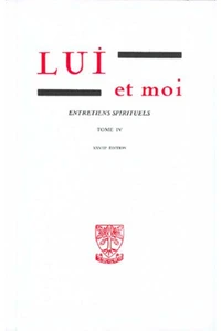 Lui et moi Entretiens spirituels