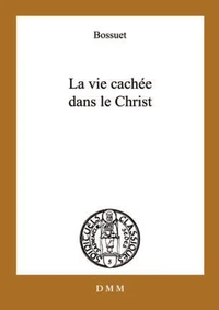 La vie cachée en Jésus-Christ