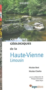 Curiosités géologiques de la Haute-Vienne (Limousin)