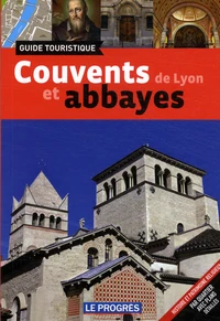 Couvents et abbayes de Lyon