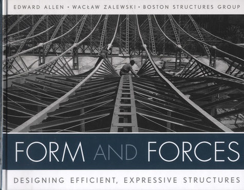 Boston Structures Group - Form and Forces - Designing Efficient, Expressive Structures.