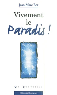 Vivement le paradis !