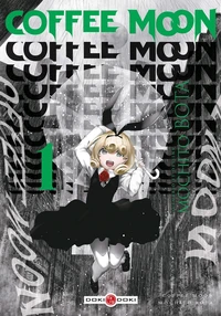 Coffee Moon Tome 1 . Edition collector