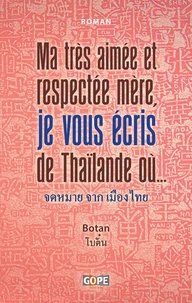 Ma très aimée et respectée Mère, je vous écris de Thaïlande où…
