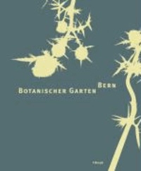 Botanischer Garten Bern.