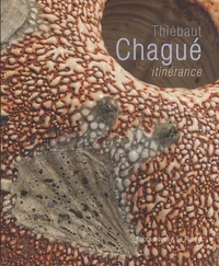 Thiébaut Chagué, itinérance
