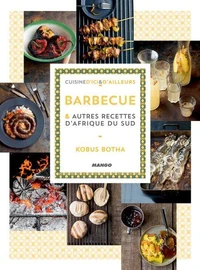 Barbecue et autres recettes d'Afrique du Sud