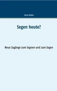 Segen heute?