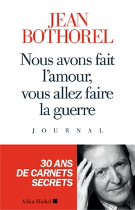 Nous avons fait l'amour, vous allez faire la guerre