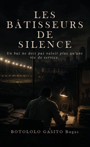 Les bâtisseurs du silence
